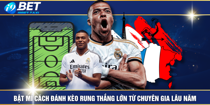 Bật Mí Cách Đánh Kèo Rung Thắng Lớn Từ Chuyên Gia Lâu Năm