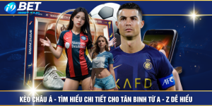 Kèo Châu Á - Tìm Hiểu Chi Tiết Cho Tân Binh Từ A - Z Dễ Hiểu