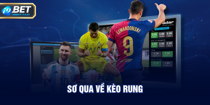 Sơ qua về kèo rung