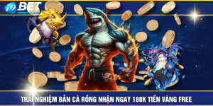 Trải Nghiệm Bắn Cá Rồng Nhận Ngay 188K Tiền Vàng Free